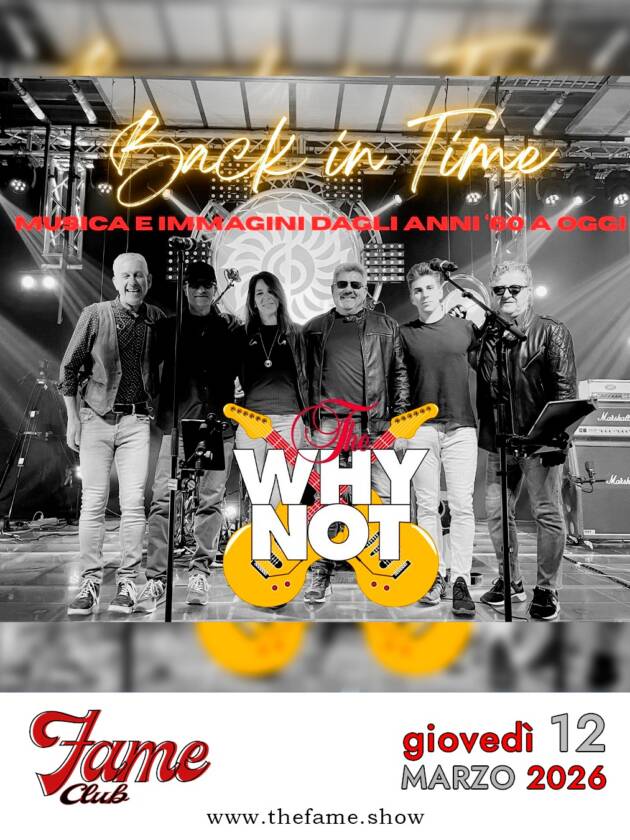 The Why Not - musica dagli anni '60 ad oggi! | Giovedì 12 Marzo